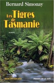 book cover of Les Tigres de Tasmanie by Bernard Simonay