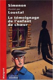 book cover of Le témoignage de l'enfant de choeur : récit policier by Ζωρζ Σιμενόν