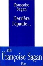 book cover of Derrière l'Épaule by Françoise Saganová