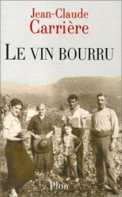 book cover of Le vin bourru by Jean-Claude Carriere