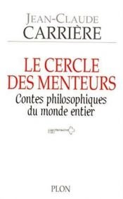 book cover of Le cercle des menteurs by Jean-Claude Carriere