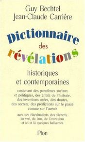 book cover of Le dictionnaire des revelations by Guy Bechtel