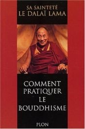 book cover of Comment pratiquer le bouddhisme by Dalaï-lama