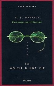 book cover of La moitié d'une vie by V. S. Naipaul