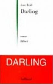 book cover of Darling by Jean Teulé