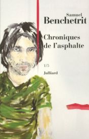 book cover of Chroniques de l'asphalte : Tome 2 by Samuel Benchetrit