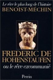 book cover of Frédéric de Hohenstaufen by Jacques Benoist-Mechin