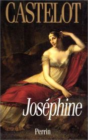 book cover of Wunderbare Josephine. Die Frau an Napoleons Seite by André Castelot