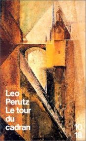 book cover of Le Tour du cadran by Leo Perutz