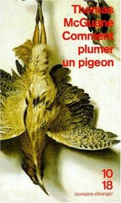 book cover of Comment plumer un pigeon by Thomas McGuane