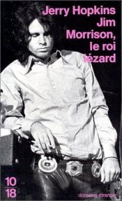 book cover of Jim Morrison, le roi lézard by Jerry Hopkins