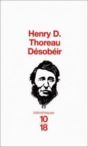 book cover of La Désobéissance civile by Christina Schieferdecker|Henry David Thoreau