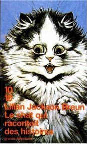 book cover of Le chat qui racontait des histoires by Lilian Jackson Braun
