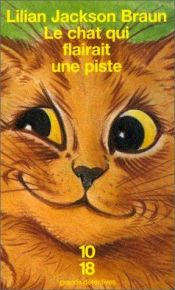 book cover of Chat qui flairait une piste by Lilian Jackson Braun