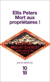 book cover of Mort aux propriétaires ! by Edith Pargeter