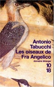 book cover of Les Oiseaux de Fra Angelico by Antonio Tabucchi