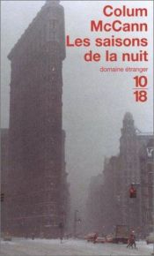 book cover of Les Saisons de la nuit by Colum McCann