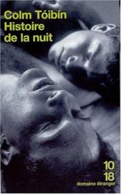 book cover of Histoire de la nuit by Colm Toibin