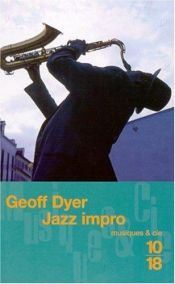 book cover of Jazz impro by Geoff Dyer