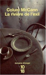 book cover of La Rivière de l'exil by Colum McCann