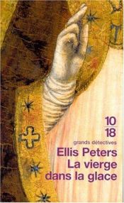 book cover of La Vierge dans la Glace by Edith Pargeter