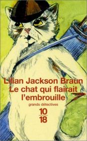 book cover of Le chat qui flairait l'embrouille by Lilian Jackson Braun