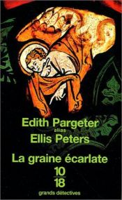 book cover of The Scarlet Seed (Heaven Tree Trilogy III) by Edith Pargeter
