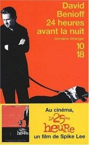 book cover of 24 Heures Avant la Nuit by David Benioff