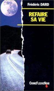 book cover of Refaire sa vie by Frédéric Dard