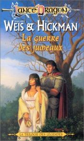 book cover of Légendes des Lancedragons, tome 5: War of the twins by Margaret Weis