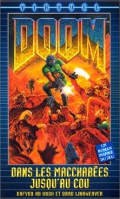 book cover of Doom. [1], Dans les macchabées jusqu'au cou by Brad Linaweaver|Dafydd ab Hugh