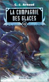 book cover of Compagnie des glaces (la), tome 8 by Georges Jean Arnaud