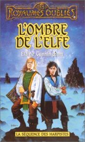 book cover of L'ombre de l'elfe by Elaine Cunningham