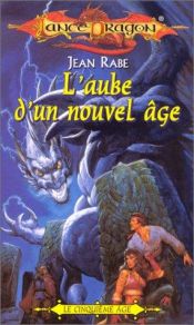 book cover of Lancedragon n°28 - le cinquieme age : L'Aube d'un nouvel âge by Jean Rabe