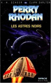 book cover of Perry Rhodan, tome 59: Les Astres noirs by Karl-Herbert Scheer