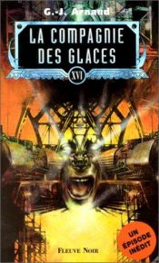 book cover of La Compagnie des glaces, tome 16 by Georges Jean Arnaud