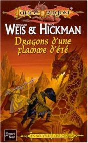 book cover of La Séquence fondatrice, tome 4 : Dragons d'une flamme d'été by Margaret Weis