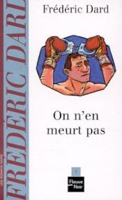 book cover of On n'en meurt pas by Frédéric Dard