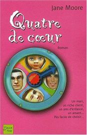 book cover of Quatre de coeur by Jane Moore