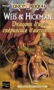 book cover of Dragons d'un crépuscule d'automne by Margaret Weis