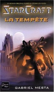 book cover of Starcraft, tome 2 : La Tempête by Gabriel Mesta