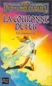 book cover of La couronne de feu by Ed Greenwood