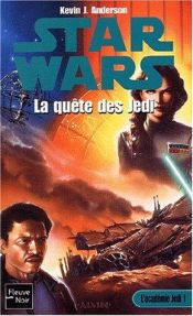 book cover of La quête de Jedi by Kevin J. Anderson