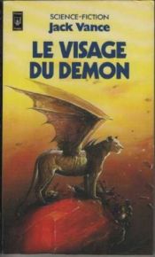 book cover of La geste des princes-démons, tome 4 : Le visage du démon by Jack Vance