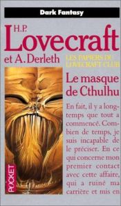 book cover of Les papiers du Lovecraft Club - le masque de Cthulhu by 霍華德·菲利普斯·洛夫克拉夫特
