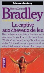 book cover of La Captive aux cheveux de feu by Marion Zimmer Bradley