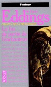 book cover of 5 La Belgariade - Chant 5 : La Fin de partie de l'Enchanteur by David Eddings