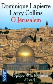 book cover of O Jerusalem. [By] Larry Collins and Dominique Lapierre by Dominique Lapierre