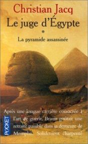 book cover of The Judge of Egypt Trilogy: Beneath the Pyramid, Secrets of the Desert, Shadow of the Sphinx by Jacq Christian