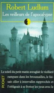 book cover of Les Veilleurs De L'apocalypse by Robert Ludlum